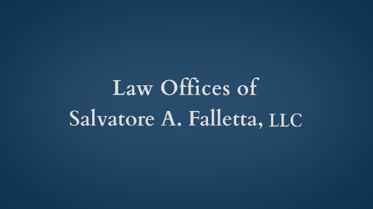 Law Offices of Salvatore A. Falletta, LLC — attorney in Lyndhurst, NJ