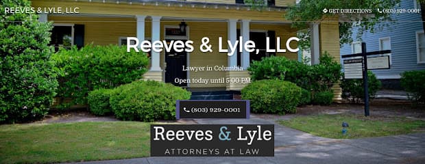 Reeves & Lyle, LLC — attorney in Columbia, SC