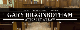 Gary Higginbotham, Attorney at Law