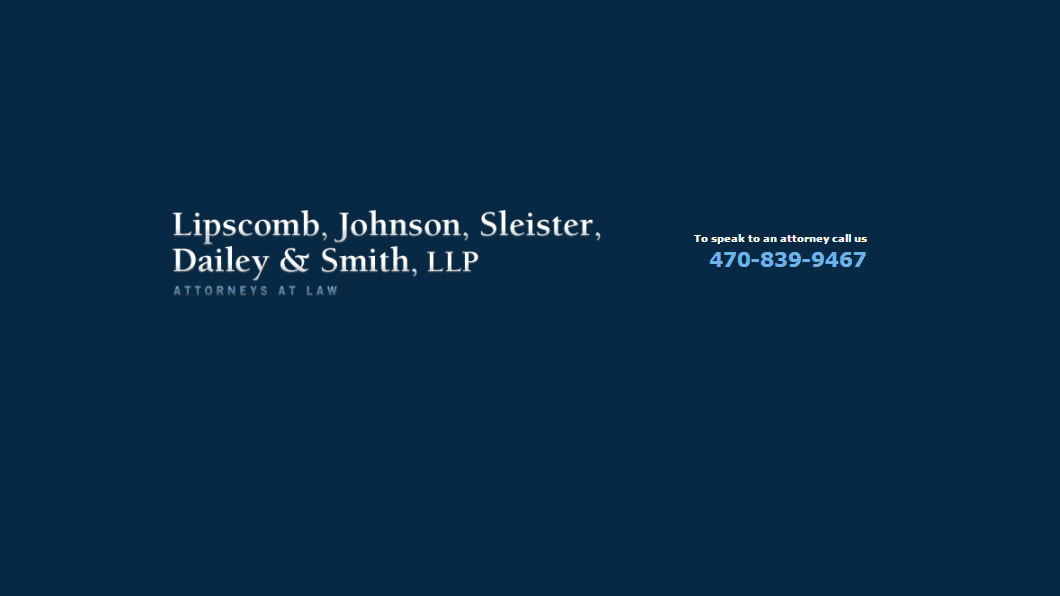 Lipscomb, Johnson, Sleister, Dailey & Smith, LLP — attorney in Cumming, GA