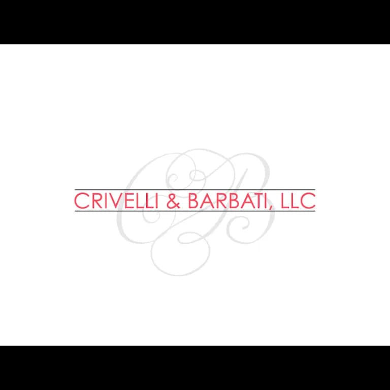 Crivelli & Barbati, L.L.C. — attorney in Hamilton Township, NJ